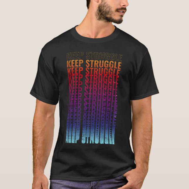 Weiterkämpfen T-Shirt (Vorderseite)