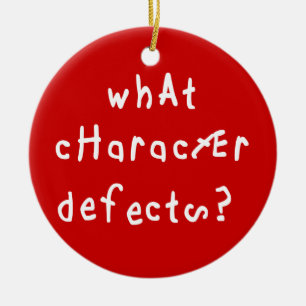 Welche Charakterdefekte Funny Quote Erholung Spric Keramikornament