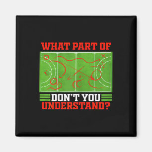 Welchen Teil von Don't You Understand Funny Field  Magnet