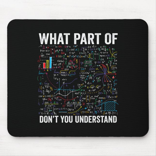 Welchen Teil von Don't You Understand Funny Math C Mousepad (Vorne)