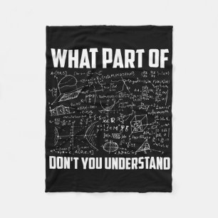 Welchen Teil von Don't You Understand Funny Math T Fleecedecke