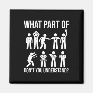 Welchen Teil von Dont You Understand Fußball Schie Magnet