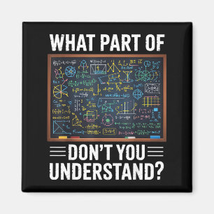 Welchen Teil von verstehst du nicht Mathe Humor  Magnet