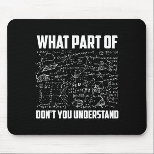 Welchen Teil von Verstehst du nicht Mathelehrer Mousepad
