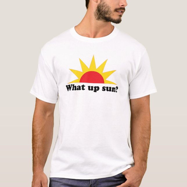 Welcher hohe Sun? T-Shirt (Vorderseite)