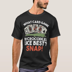Welches Kartenspiel mögen Krokodile am besten? Sc T-Shirt