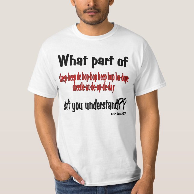 Welches Teil nicht verstehen Sie? T-Shirt (Vorderseite)