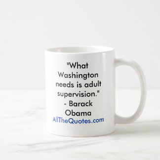 "Welches Washington braucht, erwachsene Kaffeetasse
