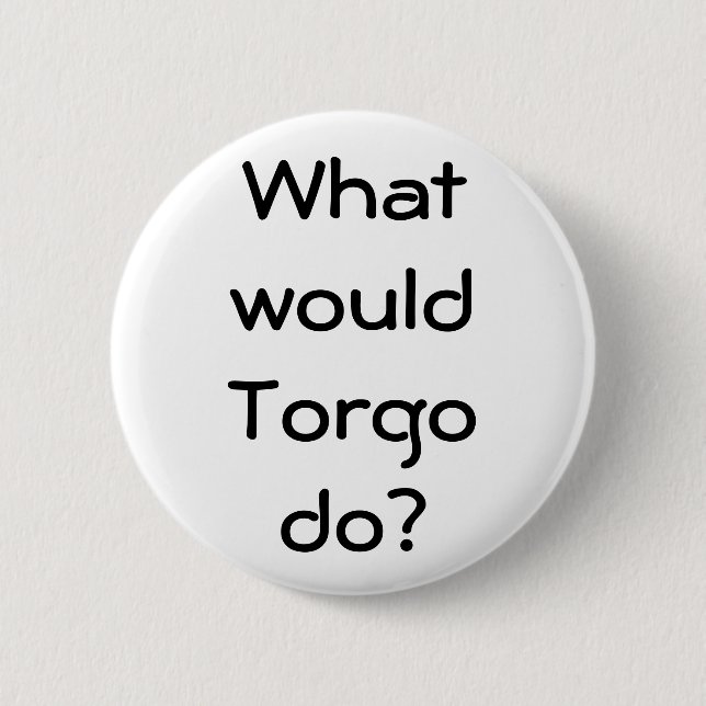 Welches wouldTorgodo? Button (Vorderseite)