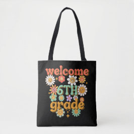 welcome 6th grade, first day of school, welcome tasche