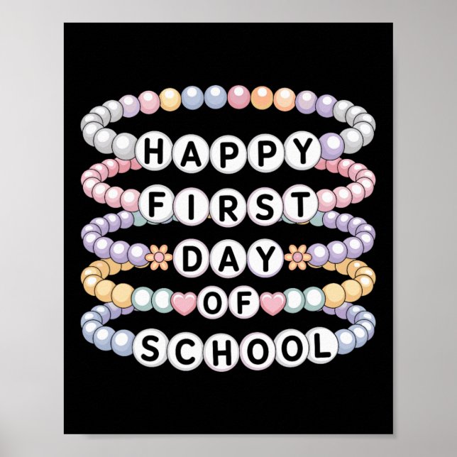 Welcome Back To School Bracelets First Day Of Scho Poster (Vorne)
