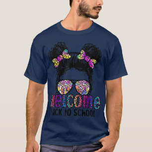Welcome Back To School Daughter Girls Messy Bun Le T-Shirt