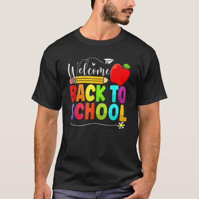 Welcome Back To School First Day Of School Teacher T-Shirt (Vorderseite)