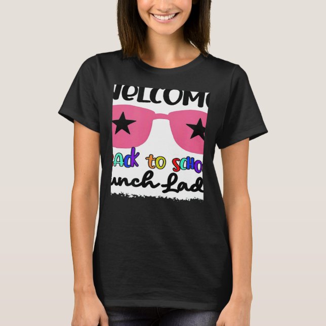 Welcome Back To School Lunch Lady 1st Day Teacher  T-Shirt (Vorderseite)