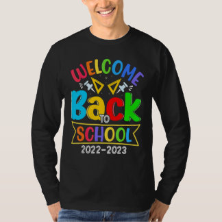 Welcome Back To School Teachers Students 1 T-Shirt