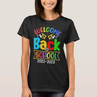 Welcome Back To School Teachers Students 1 T-Shirt