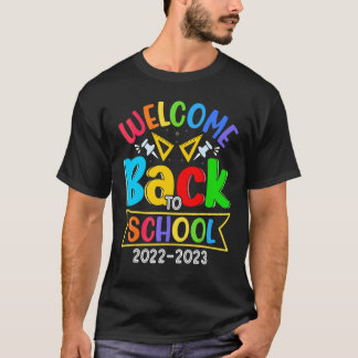 Welcome Back To School Teachers Students 1 T-Shirt