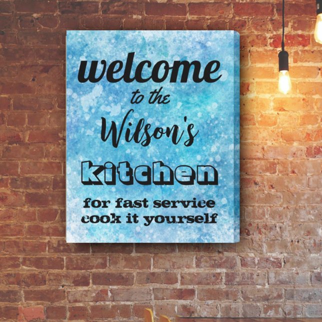 welcome custom kitchen quote humor wall art  blue leinwanddruck (Von Creator hochgeladen)