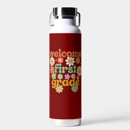 WELCOME FIRST GRADE  FIRST DAY OF SCHOOL BACK TRINKFLASCHE