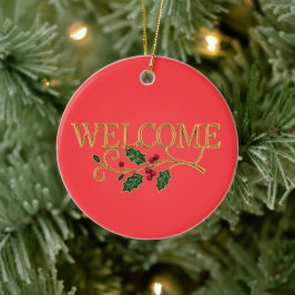 Welcome holly christmas  keramik ornament