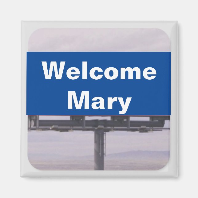Welcome Mary-Magnet Magnet (Vorne)