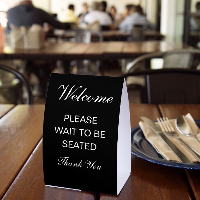Welcome Please wait to be seated thank you Tischaufsteller (In Situ (Restaurant))