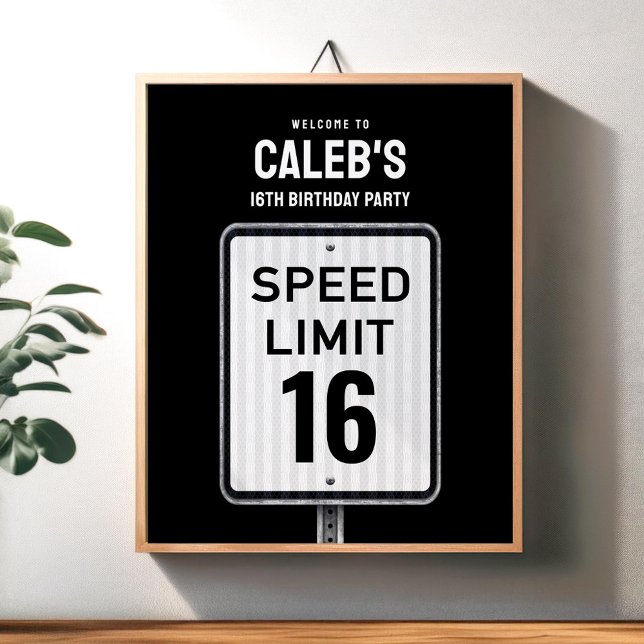Welcome sign 16th Birthday Speed Limit  Poster (Von Creator hochgeladen)