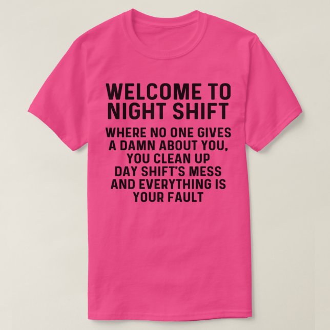 Welcome to night shift 1 T-Shirt (Design vorne)