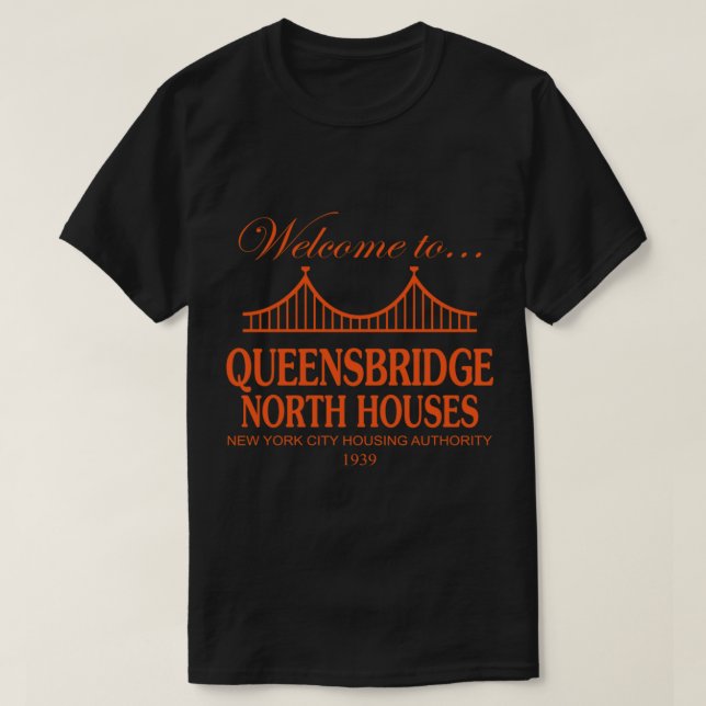 Welcome to Queensbridge North Houses T-Shirt Class (Design vorne)