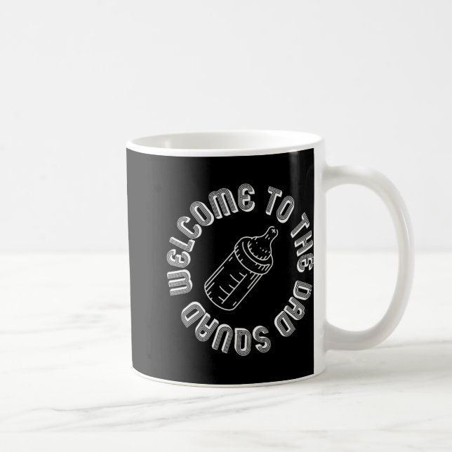 Welcome To The Dad Squad New Dads First Time Fathe Kaffeetasse (Rechts)