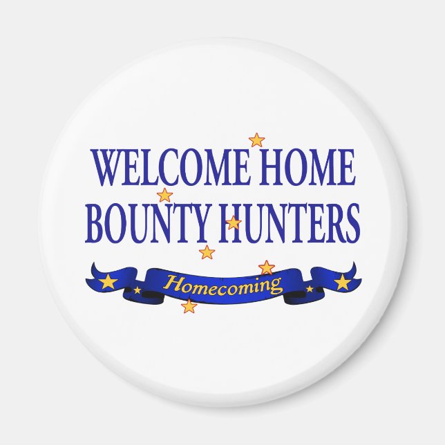 Welcome Zuhause Bounty Junters Magnet (Vorne)