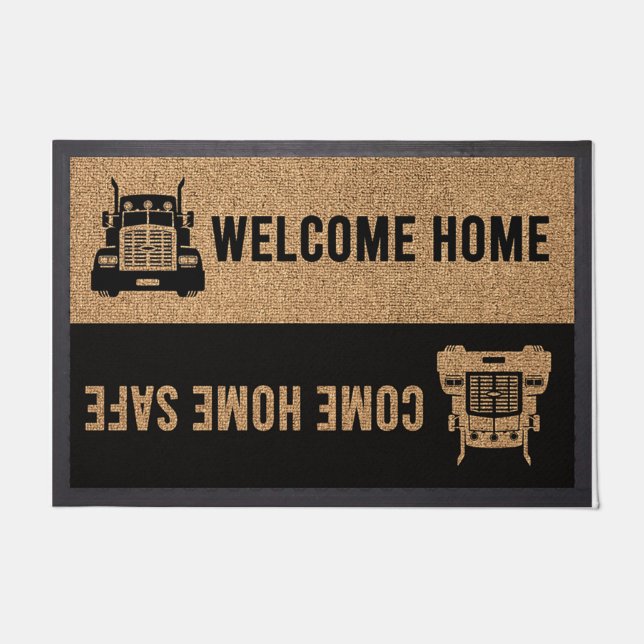 Welcome Zuhause, Come Zuhause Safe Trucker Geschen Fußmatte (Vorderseite)