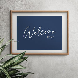 Welcome Zuhause Elegante Ink Script Modern Einfach Poster