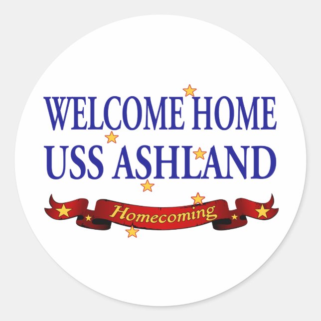 Welcome Zuhause USS Ashland Runder Aufkleber (Vorderseite)
