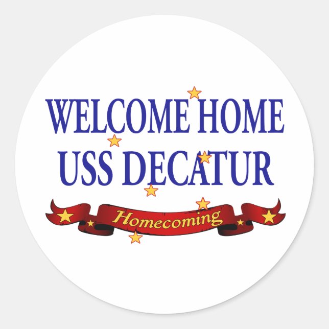 Welcome Zuhause USS Decatur Runder Aufkleber (Vorderseite)