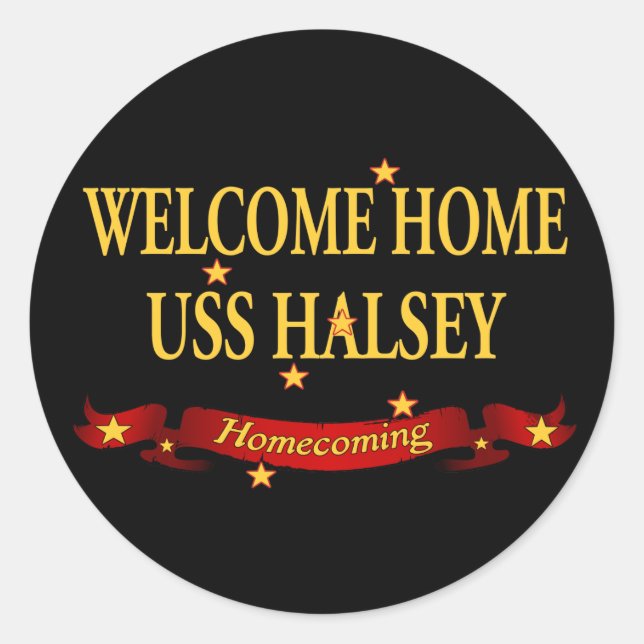 Welcome Zuhause USS Halsey Runder Aufkleber (Vorderseite)