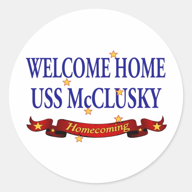 Welcome Zuhause USS McClusky Runder Aufkleber (Vorderseite)
