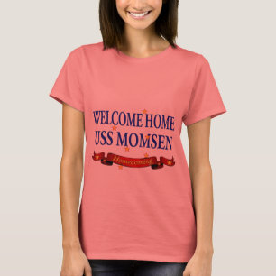 Welcome Zuhause USS Momsen T-Shirt