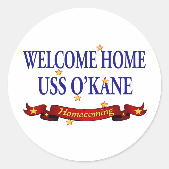 Welcome Zuhause USS O'Kane Runder Aufkleber (Vorderseite)