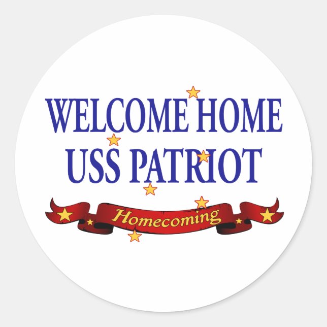 Welcome Zuhause USS Patriot Runder Aufkleber (Vorderseite)