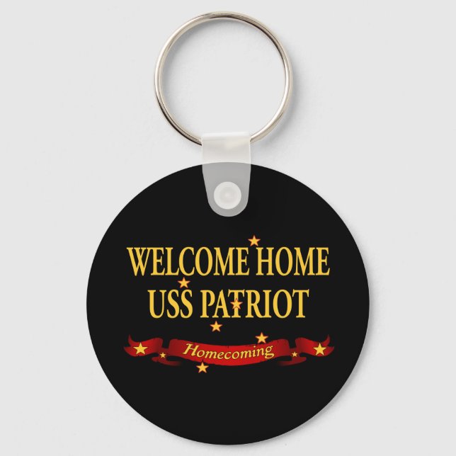 Welcome Zuhause USS Patriot Schlüsselanhänger (Vorderseite)