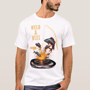 Weld & Reel Tradesman Funny Fishing and Welding T-Shirt