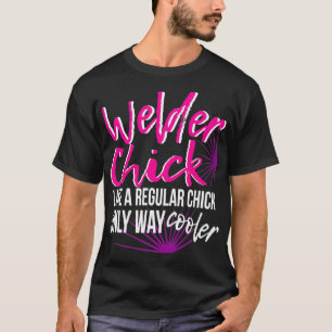 Welder Chick Women Mama Funny Welding Women T-Shirt