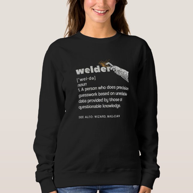 Welder Definition Sweatshirt (Vorderseite)