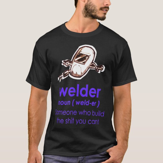 Welder Definition Welder Funny Noun Definition Wir T-Shirt (Vorderseite)