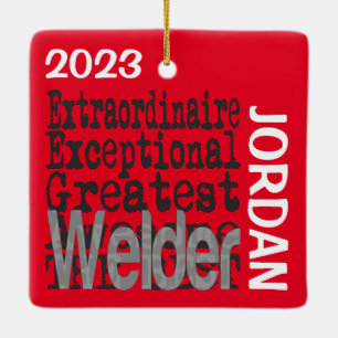 Welder Extraordinaire CUSTOM Keramikornament