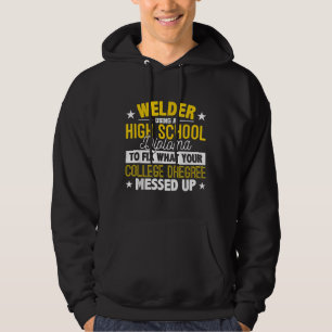 Welder Fix Was Ihre Uni Dregrees Geschenk behoben Hoodie