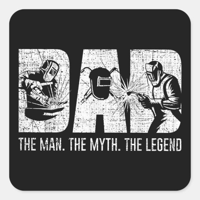 Welder Funny Welding Vater Man Myth Legend Vater Quadratischer Aufkleber (Vorderseite)