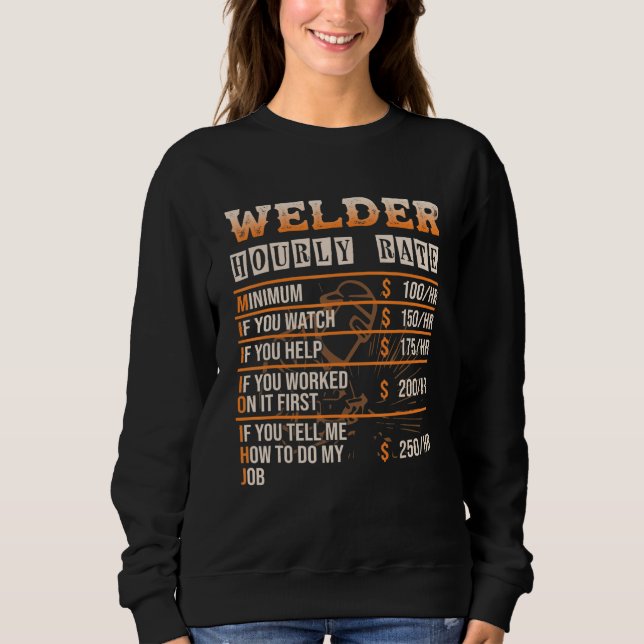 Welder Hourly Rate   Welder Sweatshirt (Vorderseite)