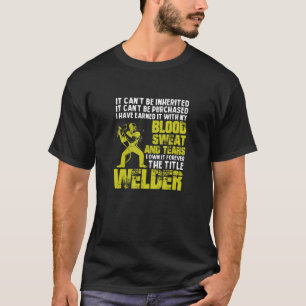 Welder ich besitze den Titel mit Blut, Schweiß und T-Shirt